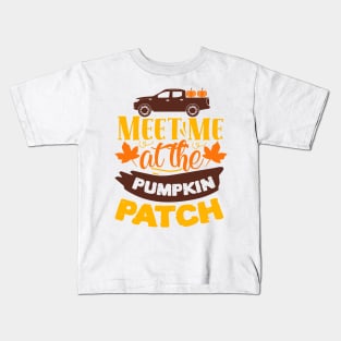 Meet me at the pumpkin patch Kids T-Shirt